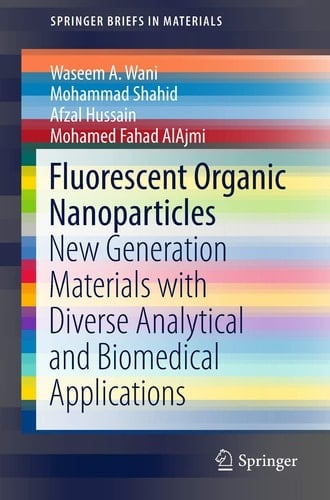 Fluorescent Organic Nanoparticles New Generation Materials with Diverse Analytical and Biomedical Applications
