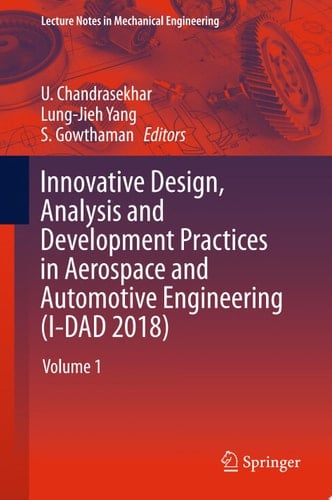 Innovative Design, Analysis and Development Practices in Aerospace and Automotive Engineering (I-DAD 2018)
