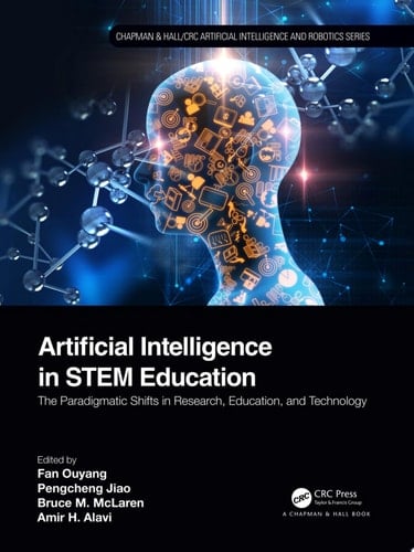 Artificial Intelligence in STEM Education The Paradigmatic Shifts in Research, Education, and Technology