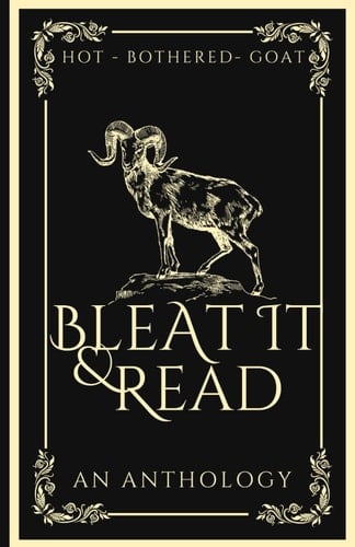 Bleat it & Read: An Anthology