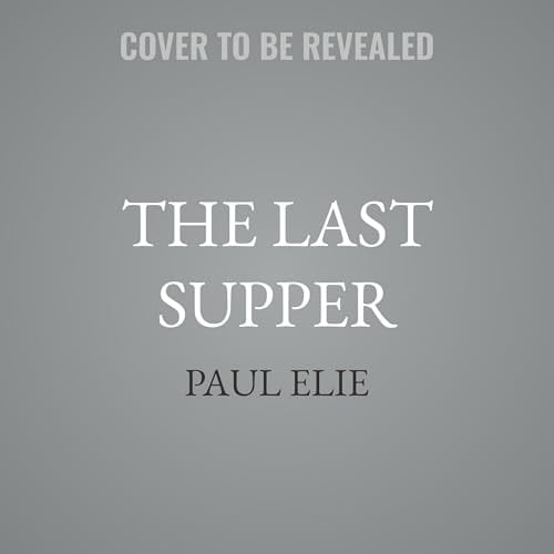 The Last Supper: Art, Faith, Sex, and Controversy in the 1980's