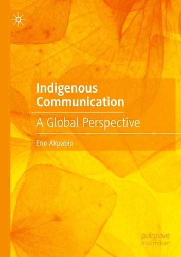 Indigenous Communication A Global Perspective