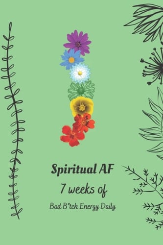 Spiritual AF: Bad B*tch Energy Daily