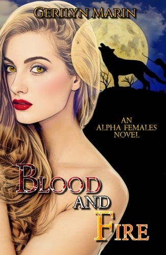 Blood and Fire: An Alpha Females Novel