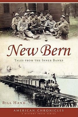 New Bern Tales from the Inner Banks