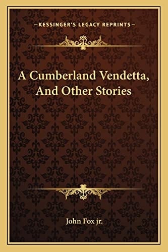 A Cumberland Vendetta, And Other Stories