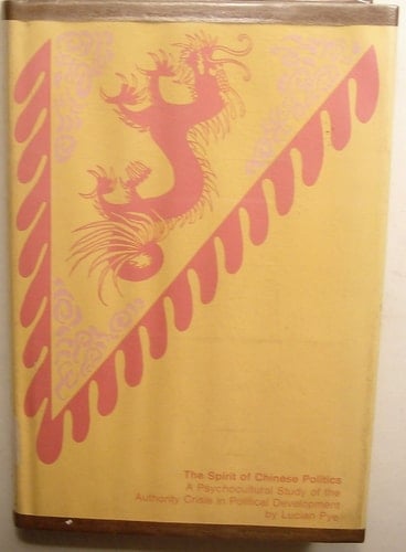 The Spirit of Chinese Politics