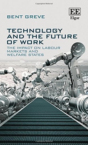 Technology and the Future of Work The Impact on Labour Markets and Welfare States