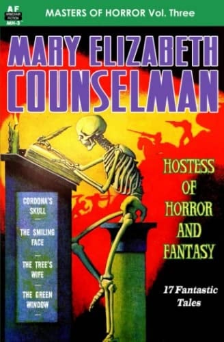 MASTERS OF HORROR, Vol. Three, Mary Elizabeth Counselman: Hostess of Horror and Fantasy