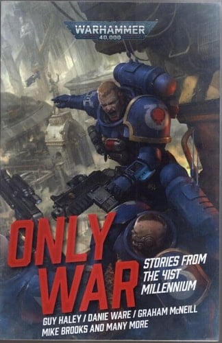 Only War Stories from the 41st Millennium