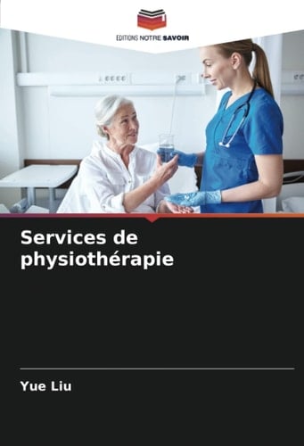 Services de physiothérapie (French Edition)