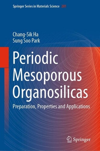 Periodic Mesoporous Organosilicas Preparation, Properties and Applications