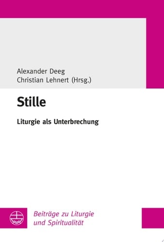 Stille Liturgie als Unterbrechung