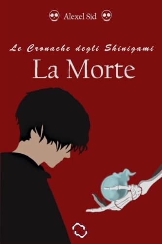 Le Cronache Degli Shinigami (Vol. 1) - la Morte