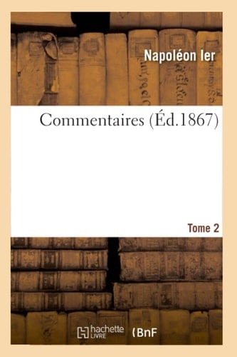Commentaires. Tome 2