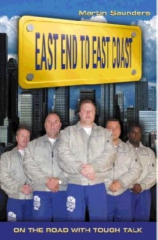 East End to East Coast On the Road with Tough Talk