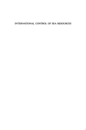 International Control of Sea Resources Reprint with a New Introduction