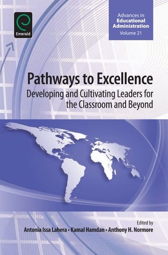 Pathways to Excellence Developing and Cultivating Leaders for the Classroom and Beyond
