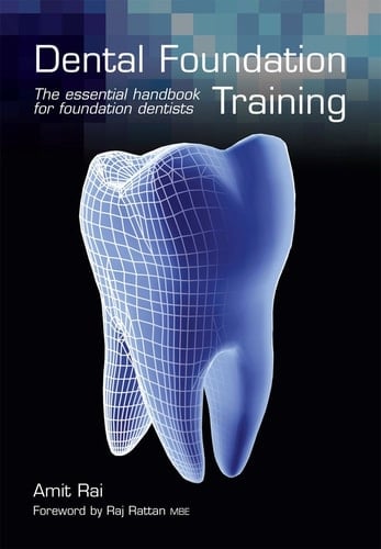 Dental Foundation Training The Essential Handbook for Foundation Dentists