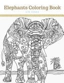 Elephants An Elephants Coloring Book