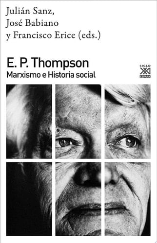 E. P. Thompson Marxismo e historia social