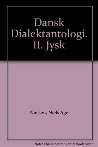 Dansk Dialektantologi. II. Jysk