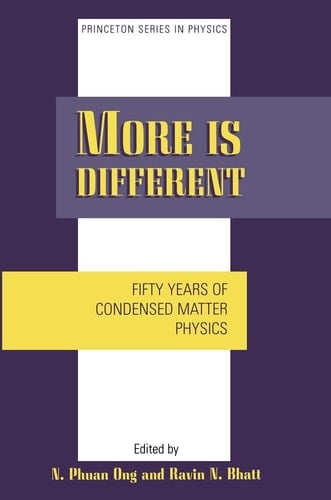 More is Different Fifty Years of Condensed Matter Physics