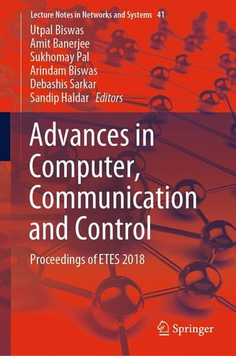 Advances in Computer, Communication and Control Proceedings of ETES 2018