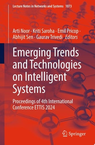 Emerging Trends and Technologies on Intelligent Systems