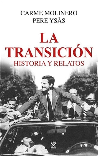 La Transición Historia y Relatos