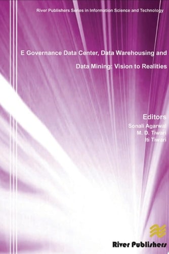 E Governance Data Center, Data Warehousing and Data Mining Vision to Realities