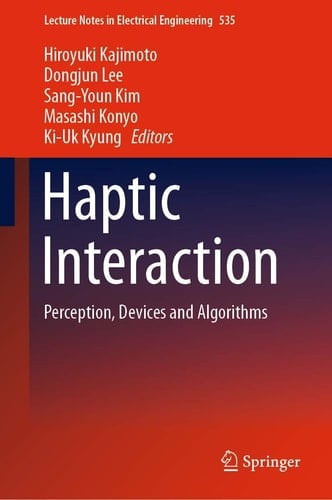 Haptic Interaction Perception, Devices and Algorithms