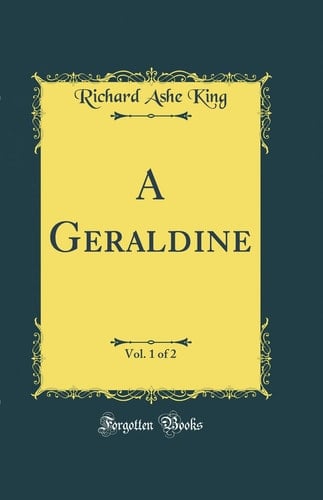 A Geraldine, Vol. 1 of 2 (Classic Reprint)