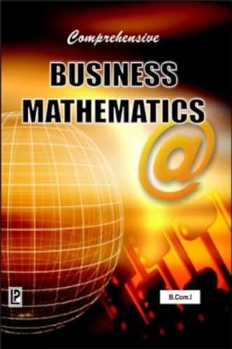 Comprehensive Business Mathematics