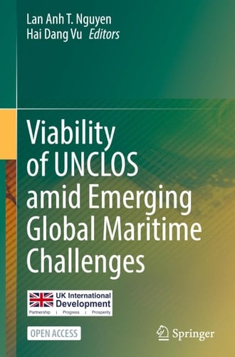 Viability of UNCLOS amid Emerging Global Maritime Challenges