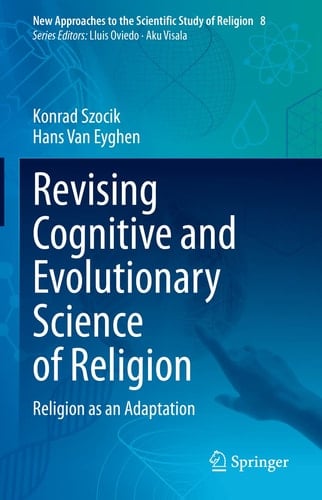 Revising Cognitive and Evolutionary Science of Religion Religion as an Adaptation