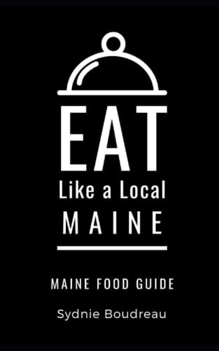 Eat Like a Local- Maine Maine Food Guide