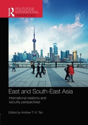 East and South-East Asia International Relations and Security Perspectives