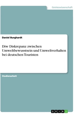 Diw Diskrepanz zwischen Umweltbewusstsein und Umweltverhalten bei deutschen Touristen
