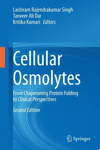 Cellular Osmolytes From Chaperoning Protein Folding to Clinical Perspectives