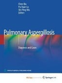 Pulmonary Aspergillosis Diagnosis and Cases