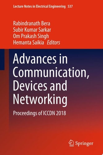 Advances in Communication, Devices and Networking
