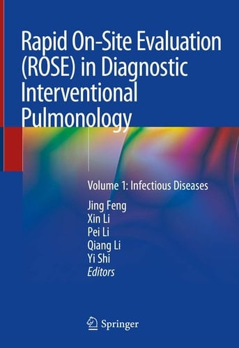 Rapid On-Site Evaluation (ROSE) in Diagnostic Interventional Pulmonology Volume 1: Infectious Diseases