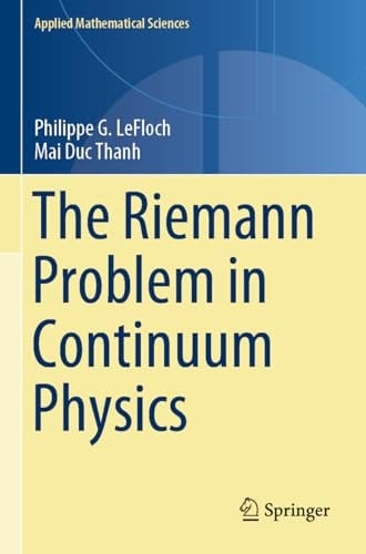 The Riemann Problem in Continuum Physics