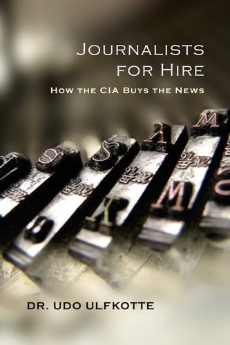 Journalists for Hire How the CIA Buys the News