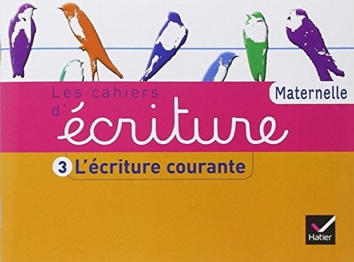 Les cahiers d'écriture L'écriture courante