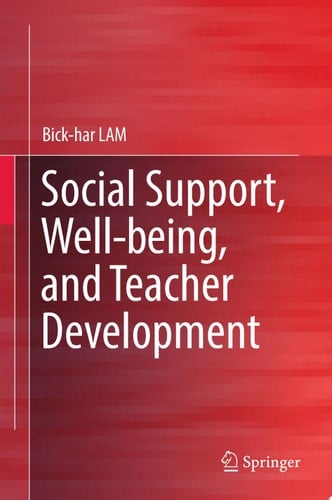 Social Support, Well-being, and Teacher Development