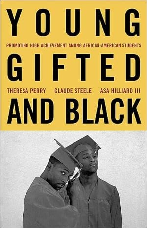 Young, Gifted, and Black: Promoting High Achievement Among African-American Students
