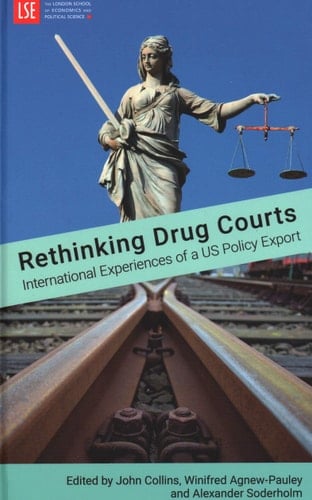 Rethinking Drug Courts International Experiences of a US Policy Export