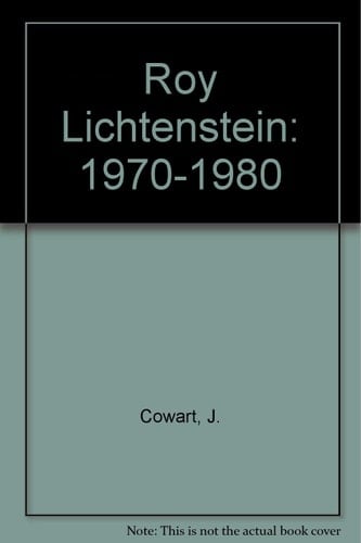 Roy Lichtenstein: 1970-1980